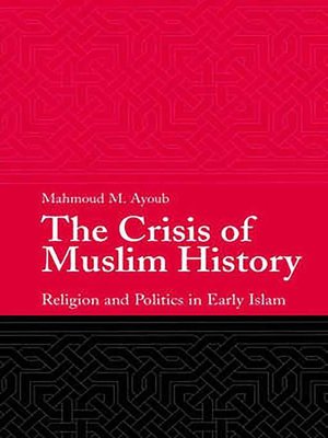cover image of The Crisis of Muslim History